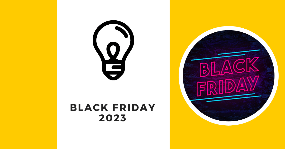 BLACK FRIDAY 2022 – startuje już dzisiaj!