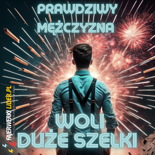 WLEPKA "PRAWDZIWY MĘŻCZYZNA WOLI DUŻE SZELKI" W1